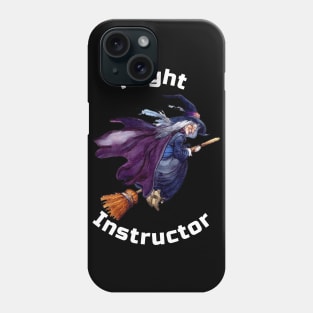 Witch Flight Instructor Phone Case