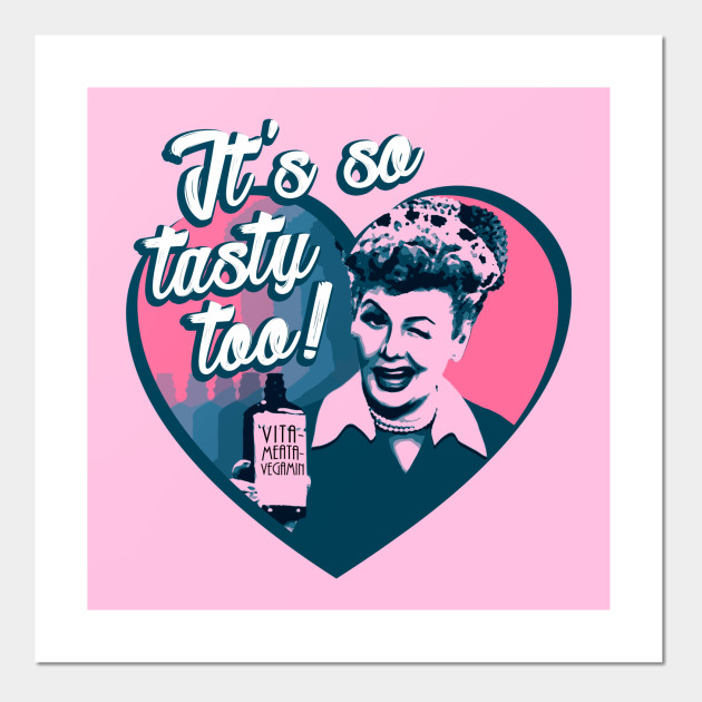 Vitameatavegamin I Love Lucy Posters And Art Prints Teepublic Uk