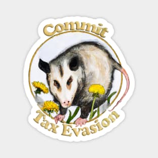 Tax Evasion Opossum Magnet