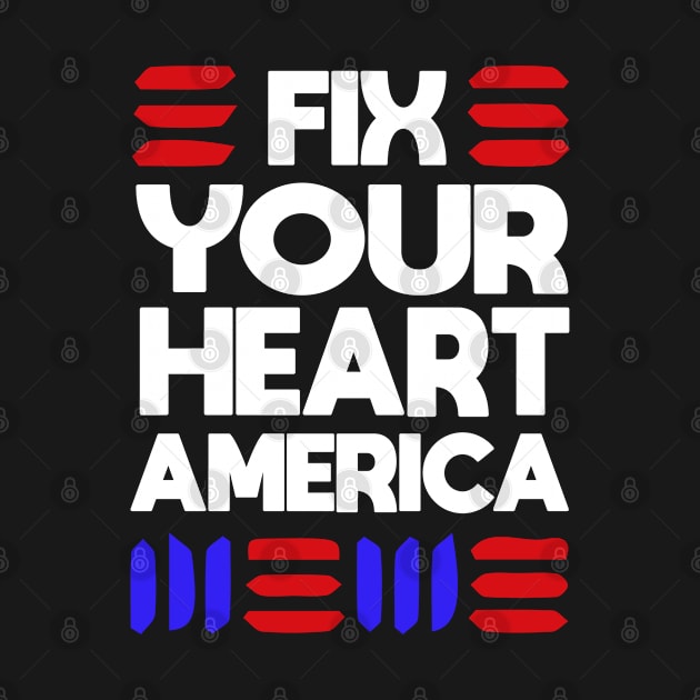 Fix Your Heart America by potch94