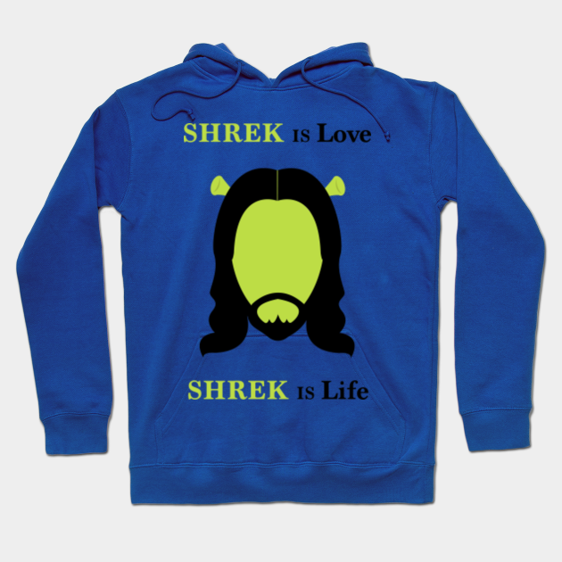 Shrek Is Love Shrek Is Life Shrek Hoodie Teepublic - shrek is love shrek is life shirt roblox