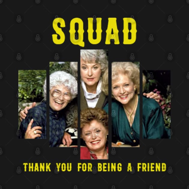 golden moms squad thank you for being a friend by CLOSE THE DOOR PODCAST