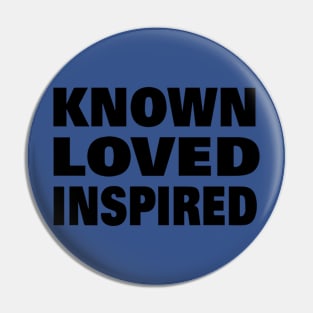 Known Loved Inspired Logo Pin