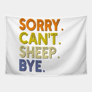 Sorry Can't Sheep Bye Tapestry