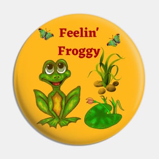 Feelin' Froggy Pin