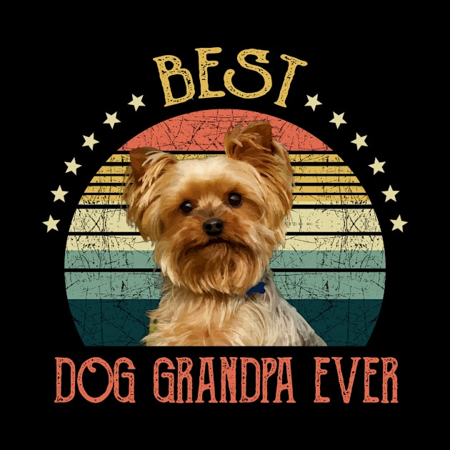 Mens Best Dog Grandpa Ever Yorkshire Terrier Fathers Day Gift by gussiemc