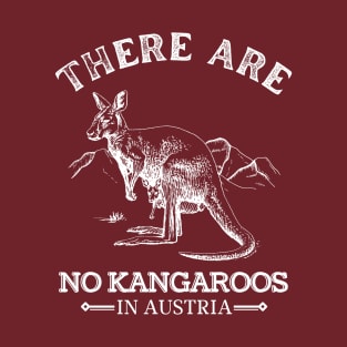 No Kangaroos In Austria T-Shirt