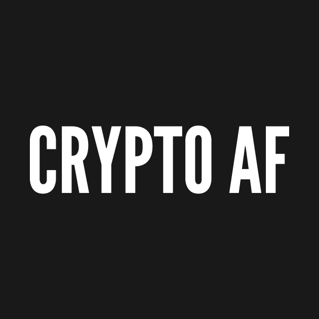 Crypto AF by boldifieder