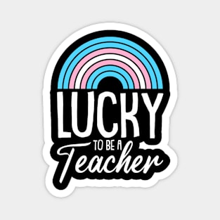 Lucky To Be A Teacher LgbtQ Trans Gender Pride Teaching Magnet