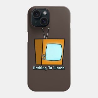 Television - Nothing To Watch Phone Case