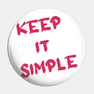 Keep It Simple Pin