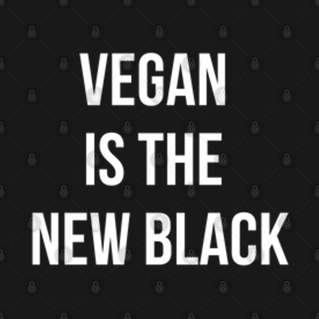 vegan is the new black t-shirt by londonboy