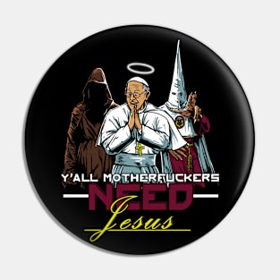 Need for Jesus Pin