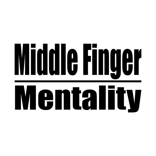 Middle Finger Mentality by Edpmusik