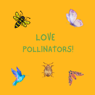 Love Pollinators! T-Shirt