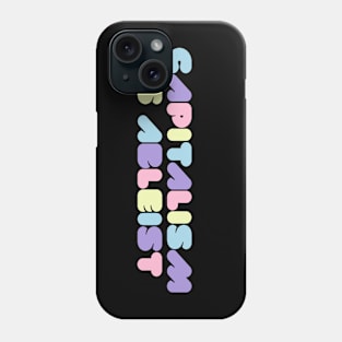 capitalism is ableist Phone Case