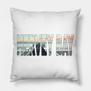 HERVEY BAY - Paradise QLD Australia Scarness Jetty Pillow