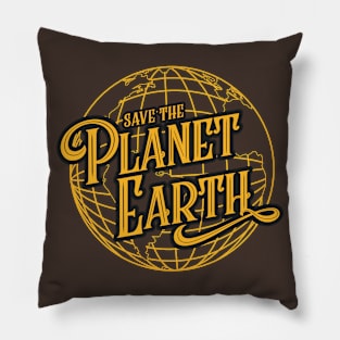 Save the Planet Earth Pillow