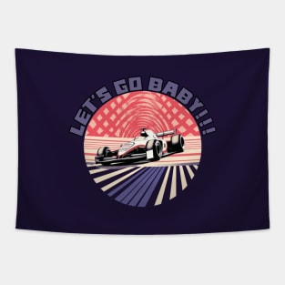 FORMULA 1 BOLIDE, Lets go baby!!, F1, grand prix, 2024 Tapestry