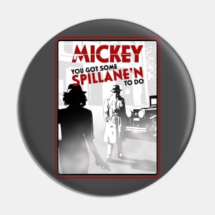 Mickey Spillane Pin