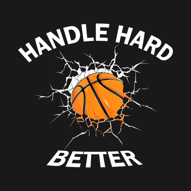 Handle Hard Better by WILLER