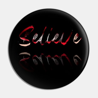 Believe Pin