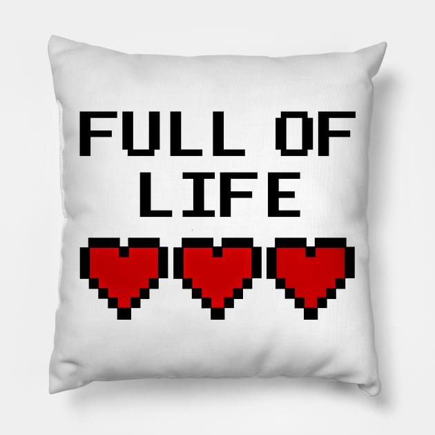 GAMER - FULL OF LIFE Pillow by Tshirt Samurai