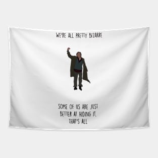 we're all pretty bizarre,John Hughes Tapestry