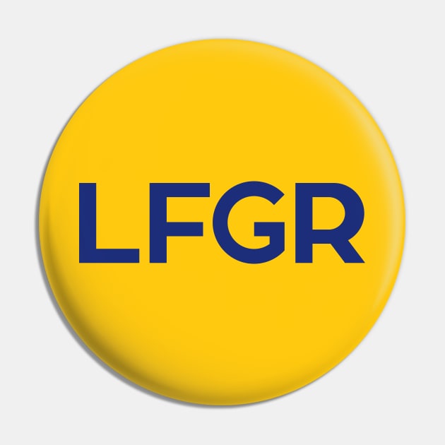 LFGR - Gold Pin by KFig21