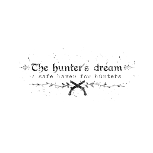 Hunter's Dream T-Shirt