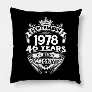 September 1978 46 Years Of Being Awesome 46th Birthday Pillow