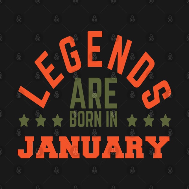 Legends Are Born In January by BambooBox