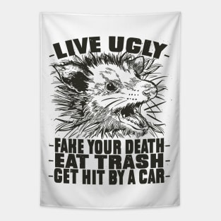 Live Ugly Fake Your Death Funny Possum Lover Tapestry