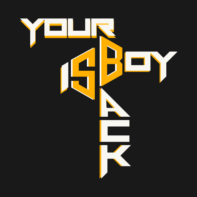 Your Boy Is Back by Super B Merch Store