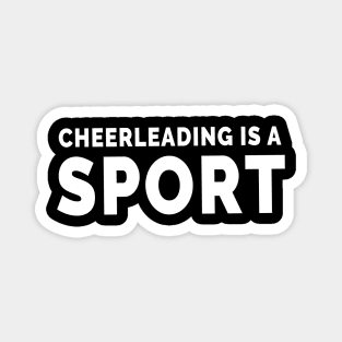 Cheerleading Is A Sport Magnet