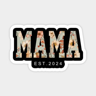 Mama Est 2024 Floral First Time Mama Mother's Day Magnet