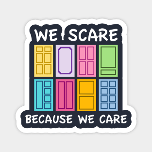 Scaring is Caring Magnet