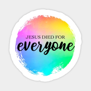 Jesus Died for Everyone Christian Bible Verse Rainbow Paint Magnet