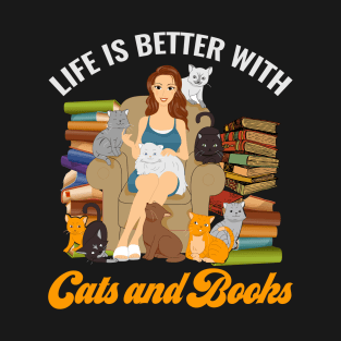 Life is better with cat and book T-Shirt