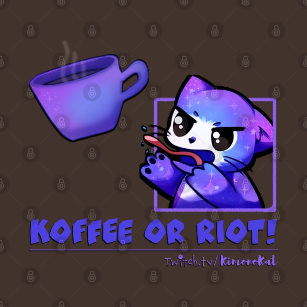 Koffee or Riot! by KimonoKat