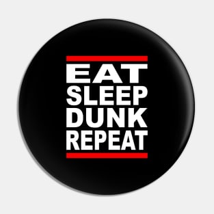 eat sleep dunk repeat wht Pin
