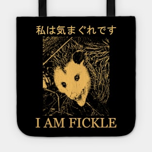 I AM FICKLE opossum Tote