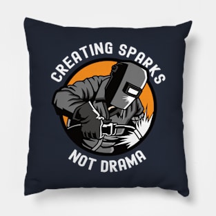 Creating Sparks Not Drama | Funny Welder Pillow