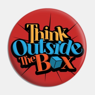 Think Outside The Box Pin