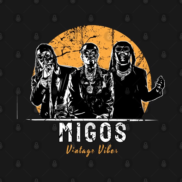 vintage vibes migos by Now and Forever