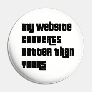 My Website Converts Better Than Yours Pin