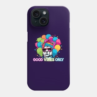 GOOD VIBES ONLY Phone Case