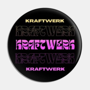 Kraftwerk // Typography Fan Art Design Pin