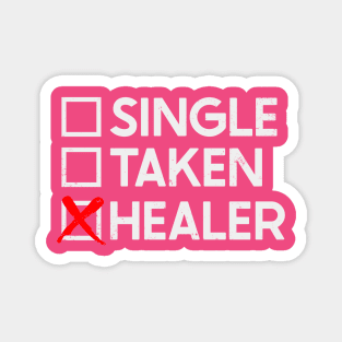 Single Taken Healer Magnet