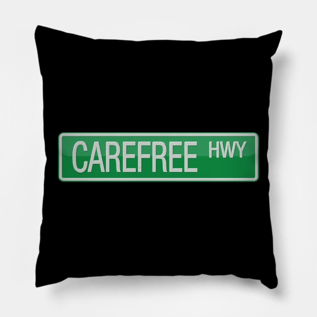 Carefree Highway Road Sign Pillow by reapolo